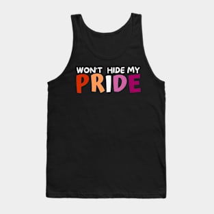 Won’t Hide My Pride Lesbian Tank Top